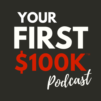 Your First $100K podcast logo